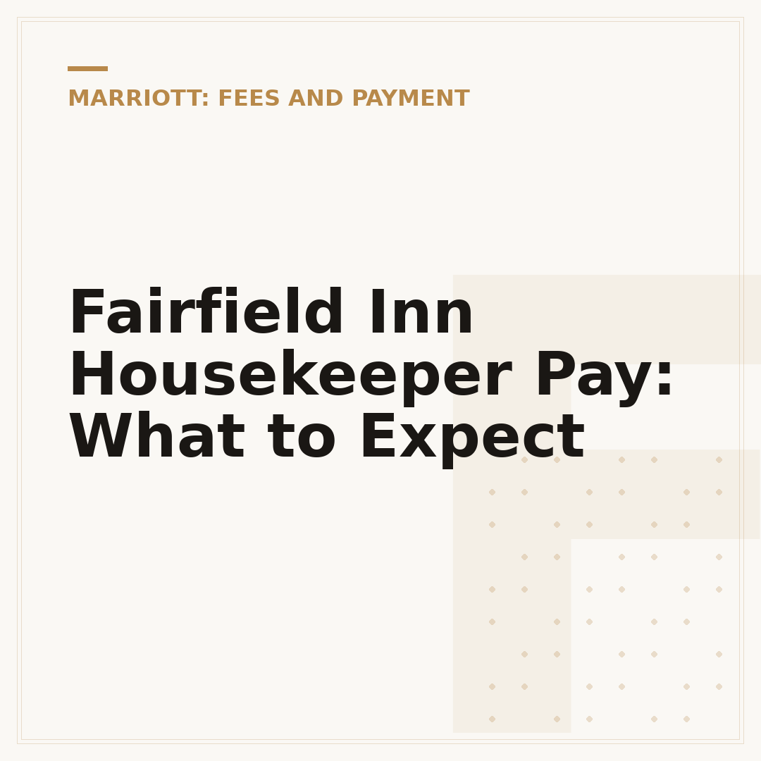 Fairfield Inn Housekeeper Pay: What to Expect