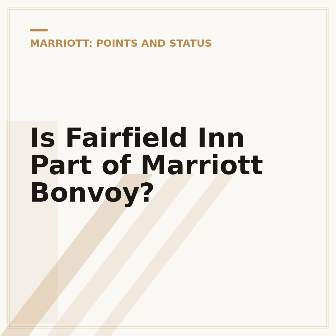 Is Fairfield Inn Part of Marriott Bonvoy?