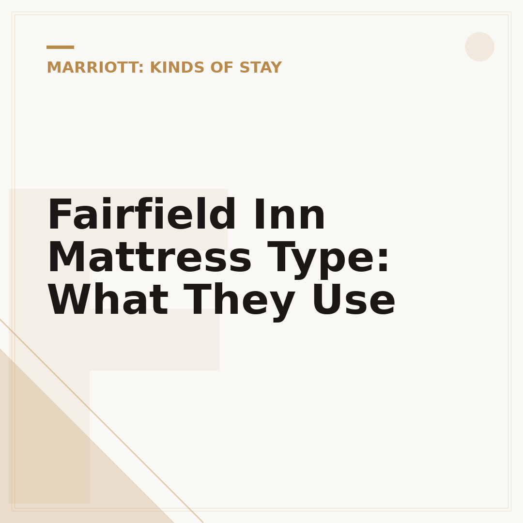 Fairfield Inn Mattress Type: What They Use