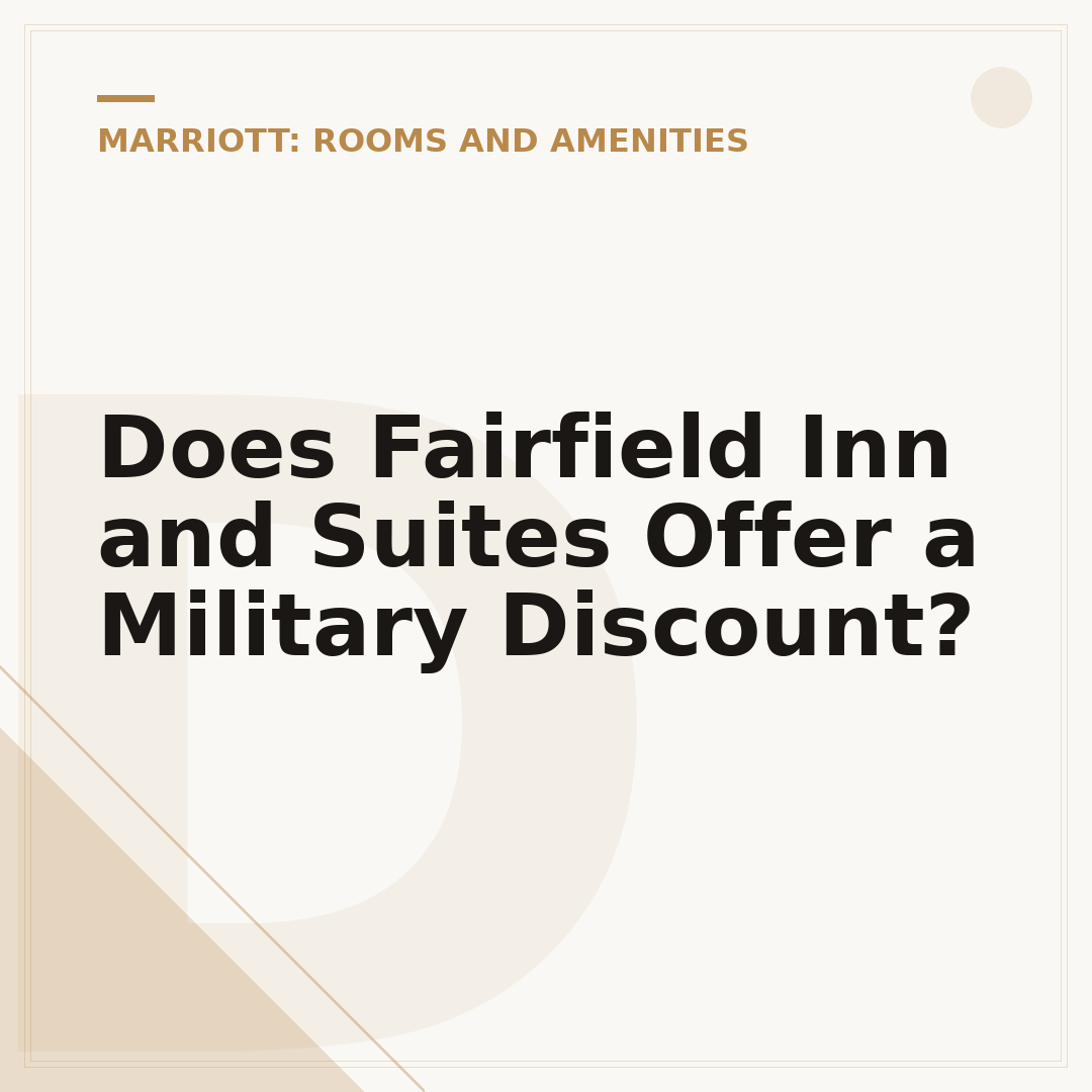 Does Fairfield Inn and Suites Offer a Military Discount?