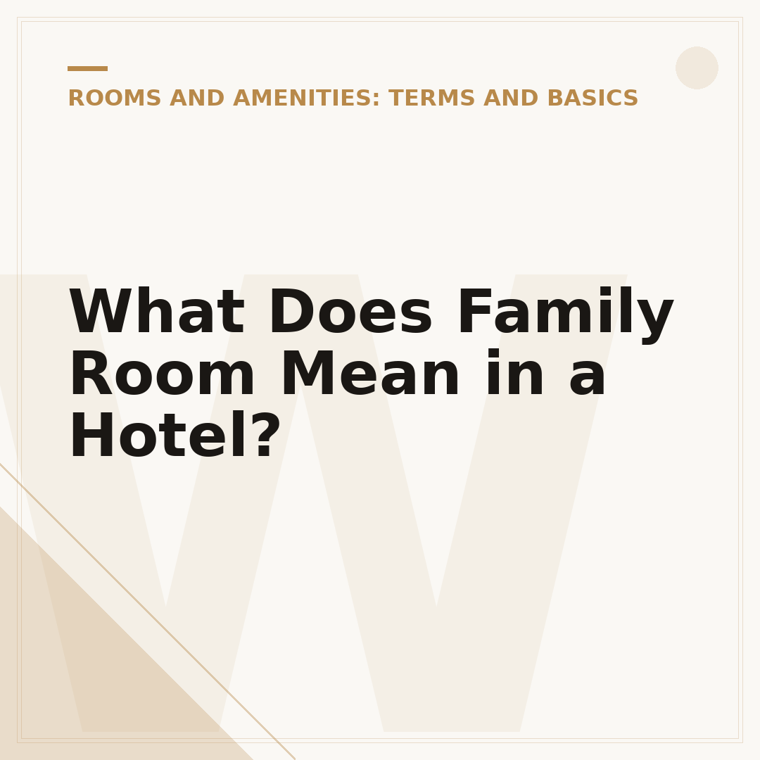 What Does Family Room Mean in a Hotel?