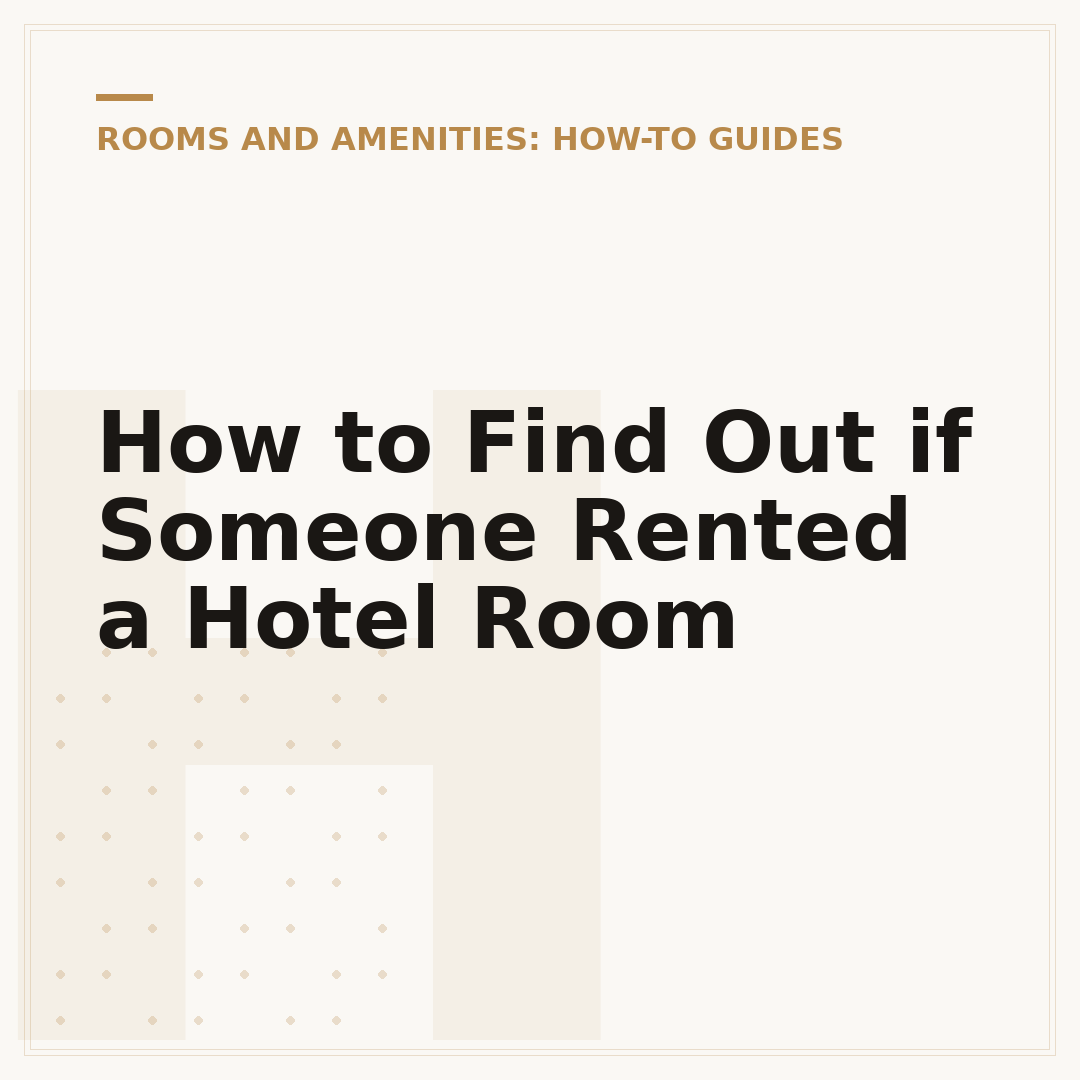 How to Find Out if Someone Rented a Hotel Room
