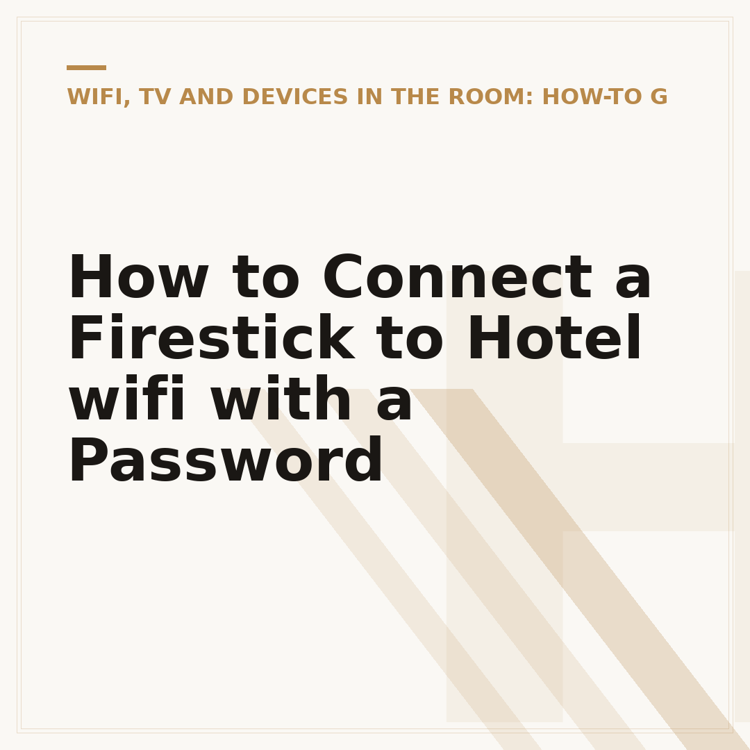 How to Connect a Firestick to Hotel wifi with a Password