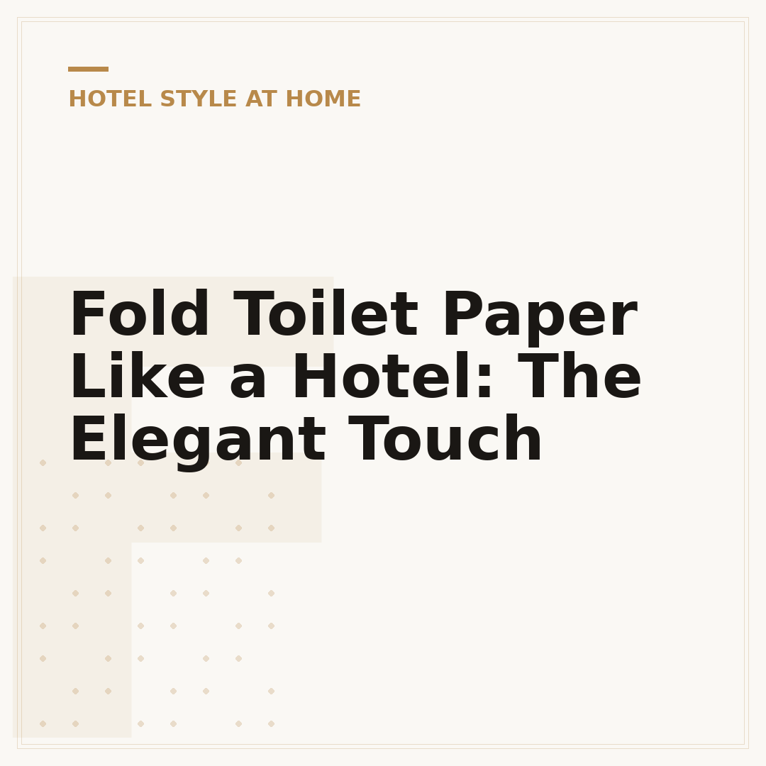 Fold Toilet Paper Like a Hotel: The Elegant Touch