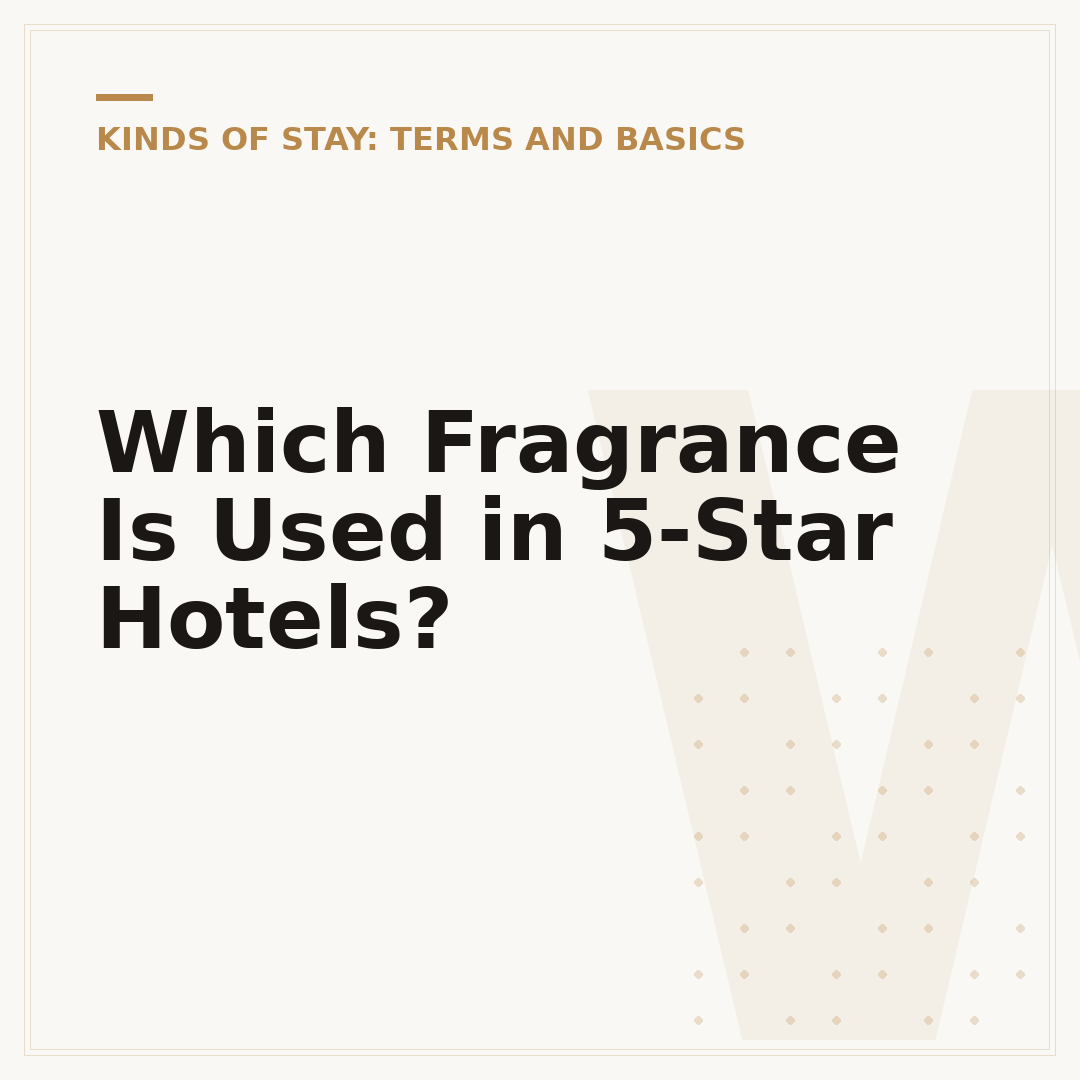 Which Fragrance Is Used in 5-Star Hotels?