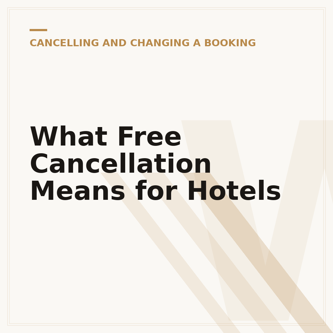 What Free Cancellation Means for Hotels