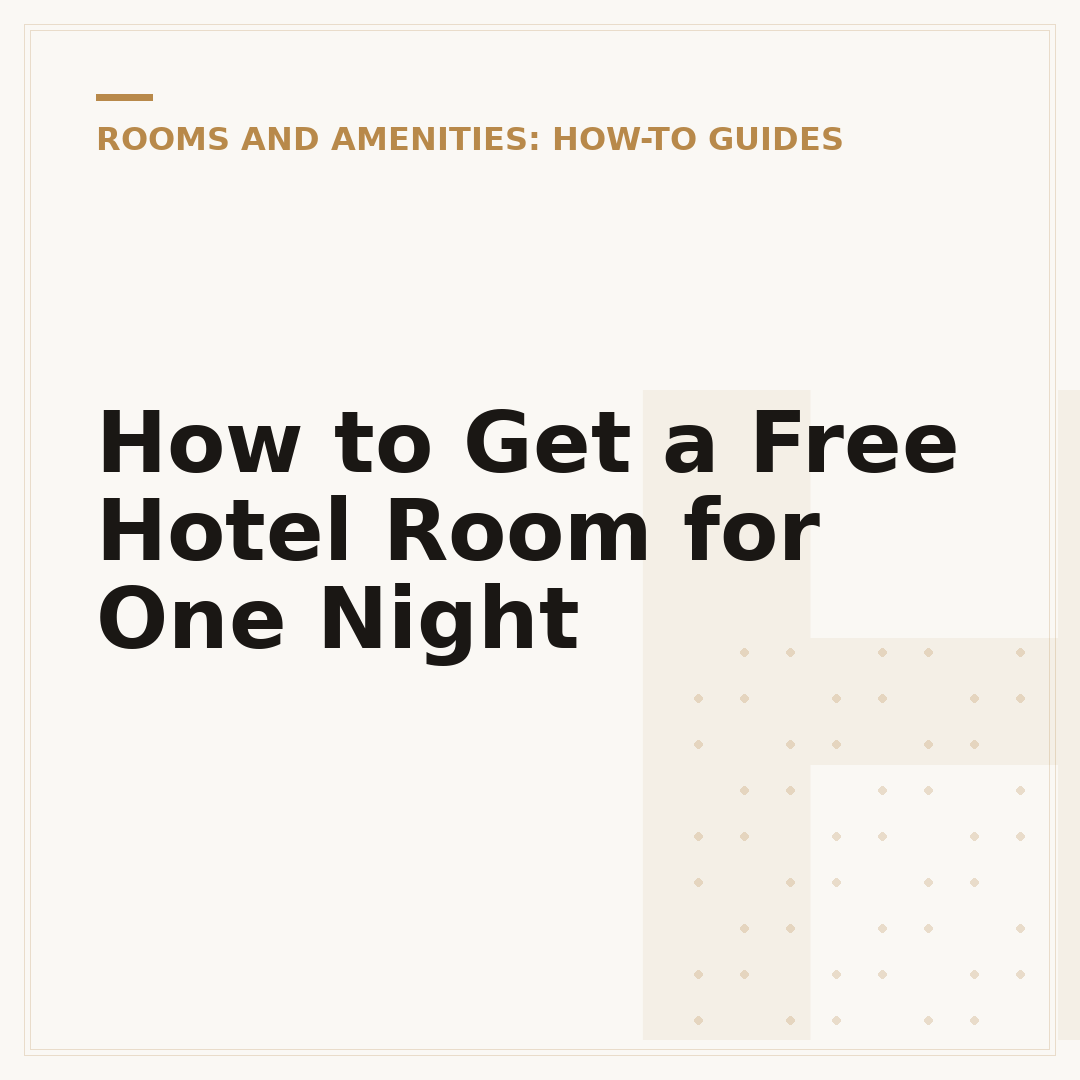 How to Get a Free Hotel Room for One Night