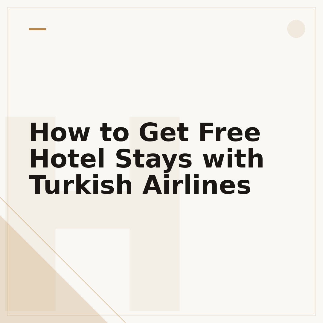 How to Get Free Hotel Stays with Turkish Airlines