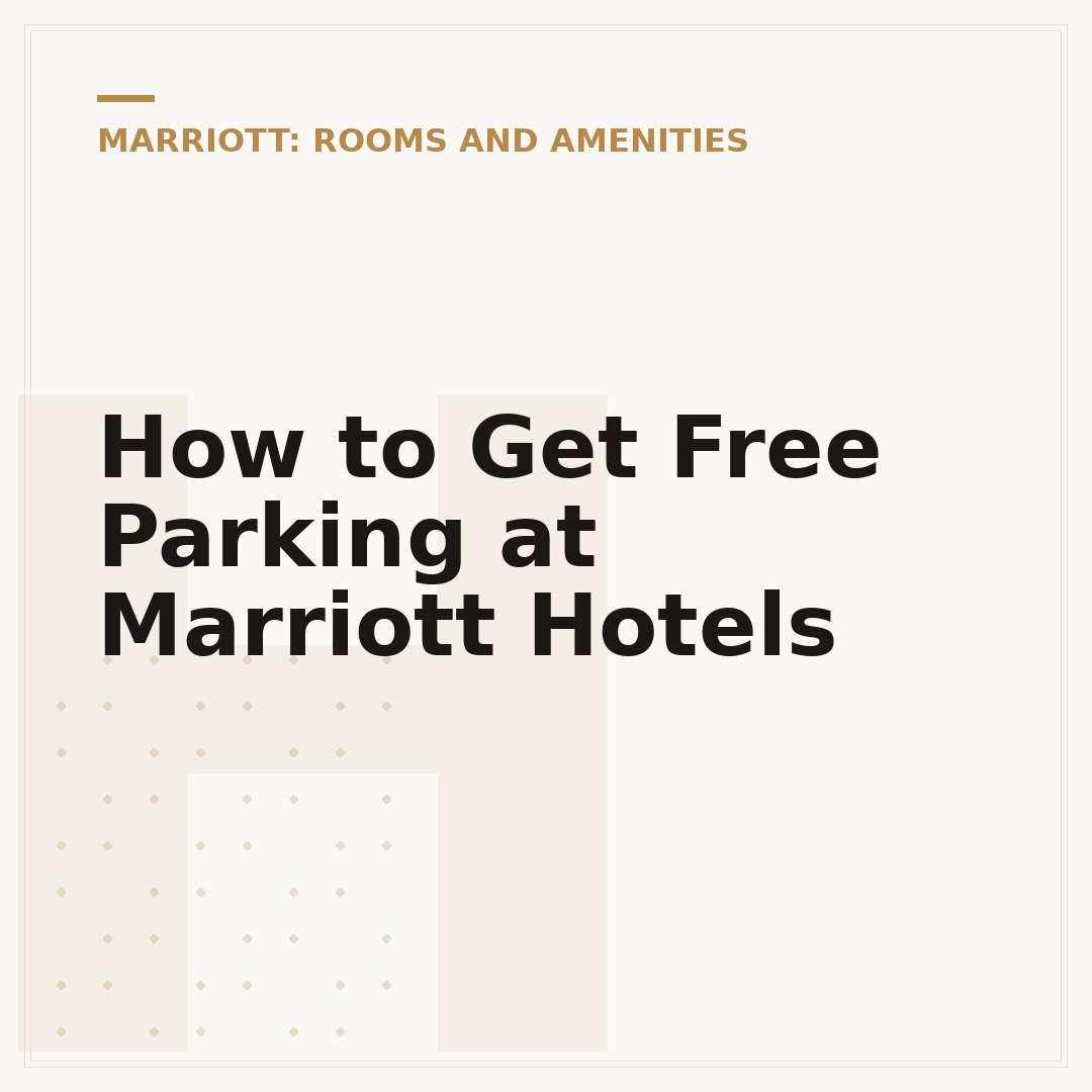 How to Get Free Parking at Marriott Hotels