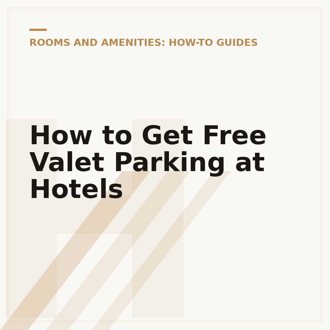 How to Get Free Valet Parking at Hotels