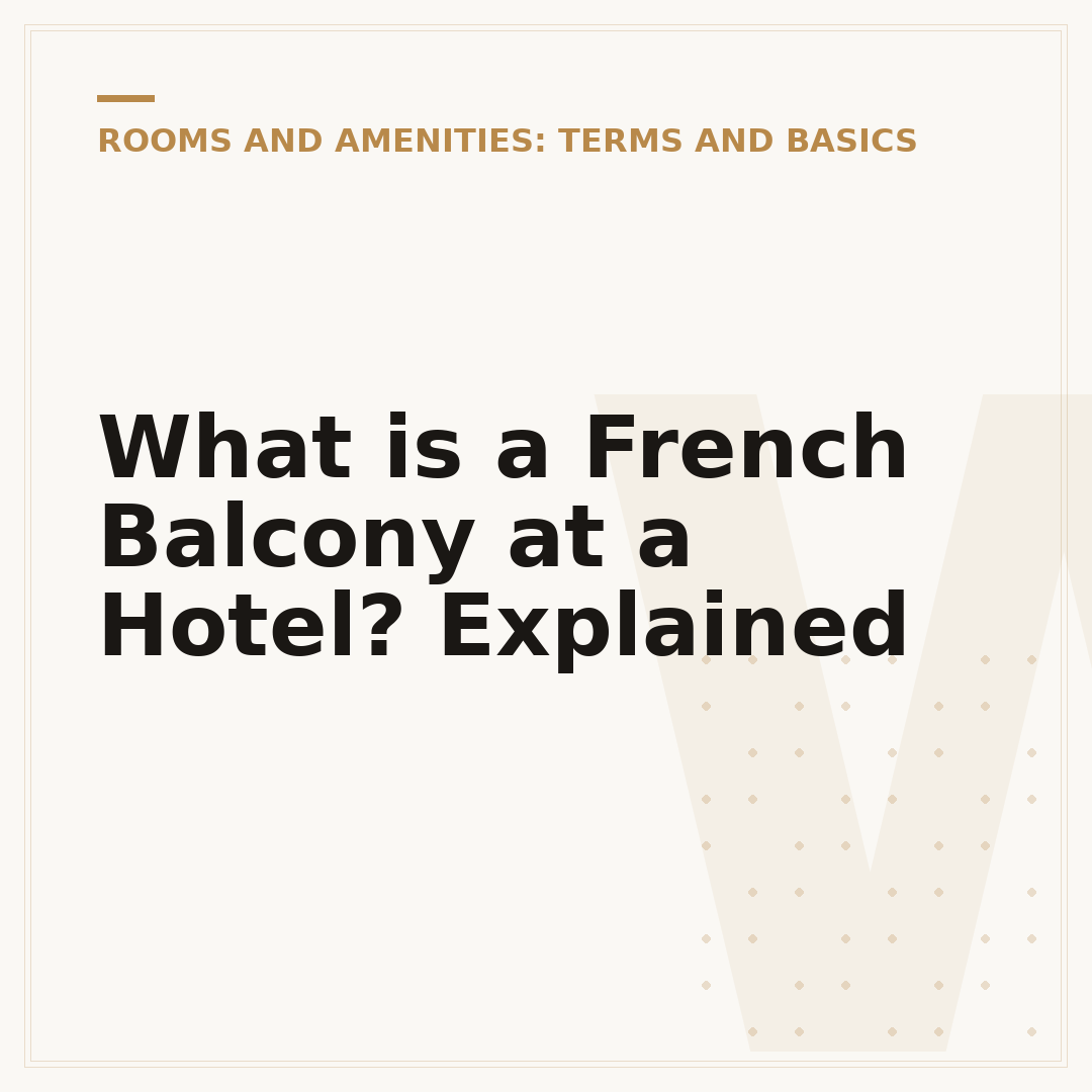 What is a French Balcony at a Hotel? Explained