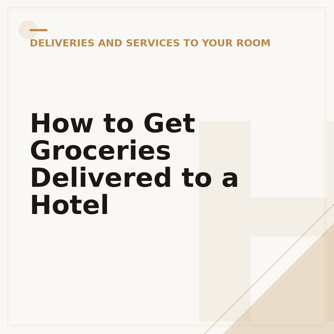 How to Get Groceries Delivered to a Hotel