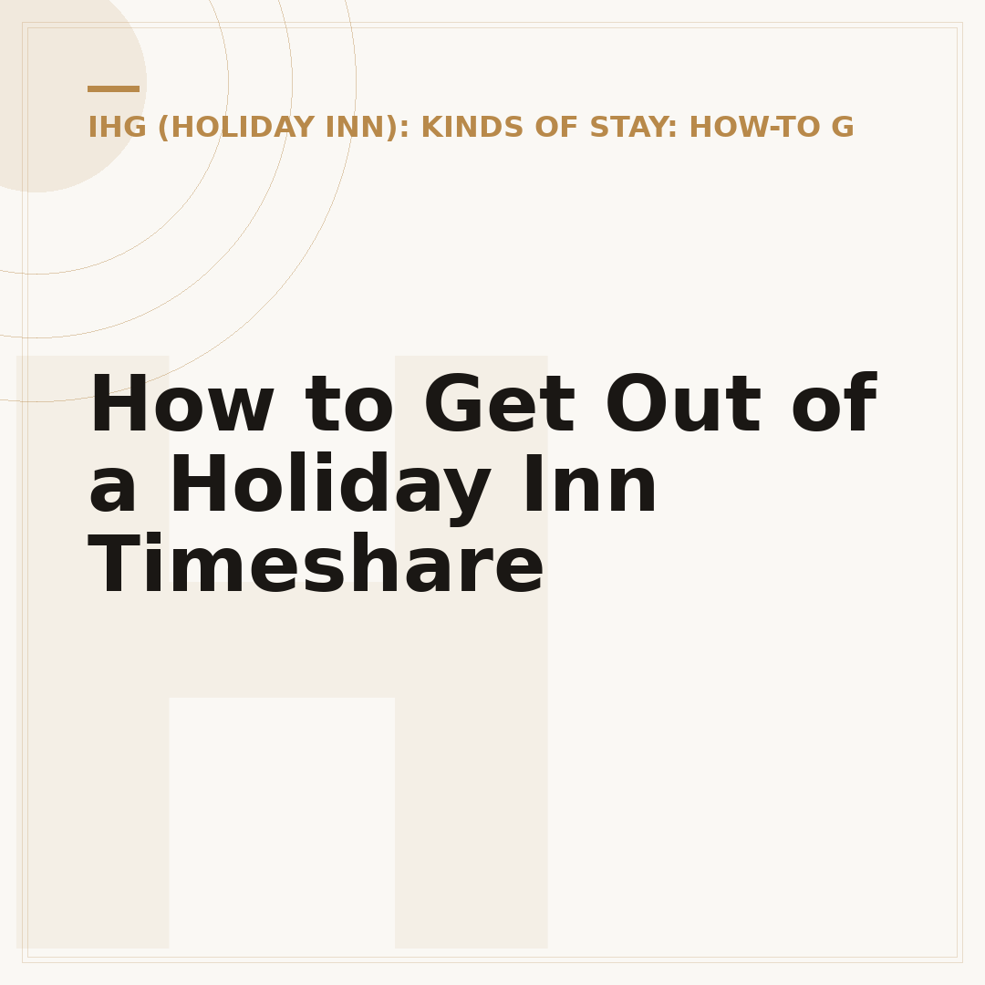 How to Get Out of a Holiday Inn Timeshare
