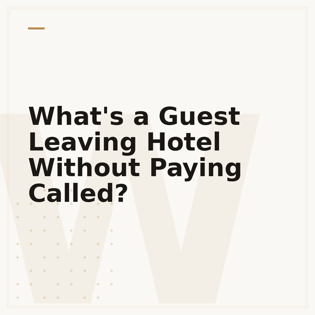 What's a Guest Leaving Hotel Without Paying Called?