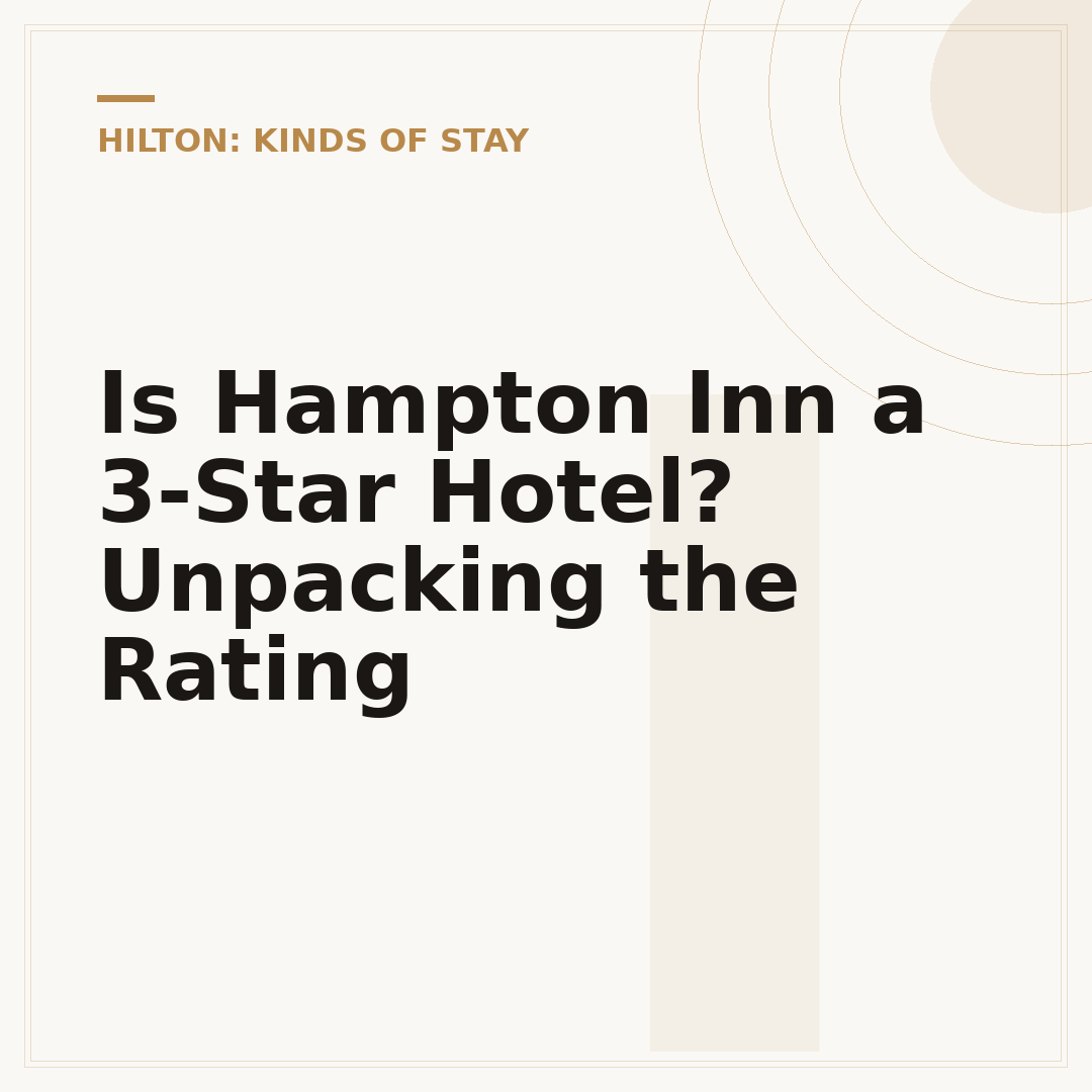 Is Hampton Inn a 3-Star Hotel? Unpacking the Rating