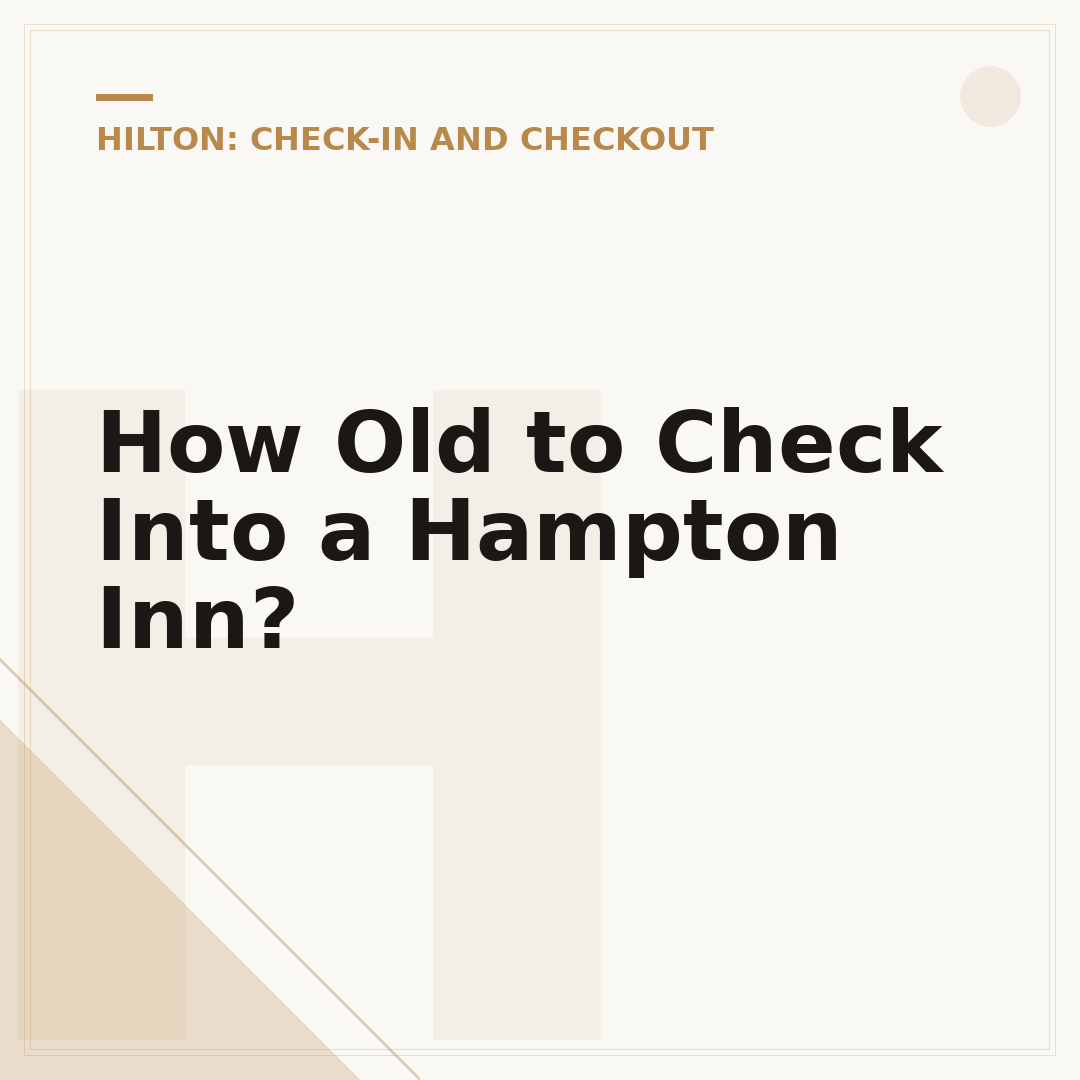 How Old to Check Into a Hampton Inn?