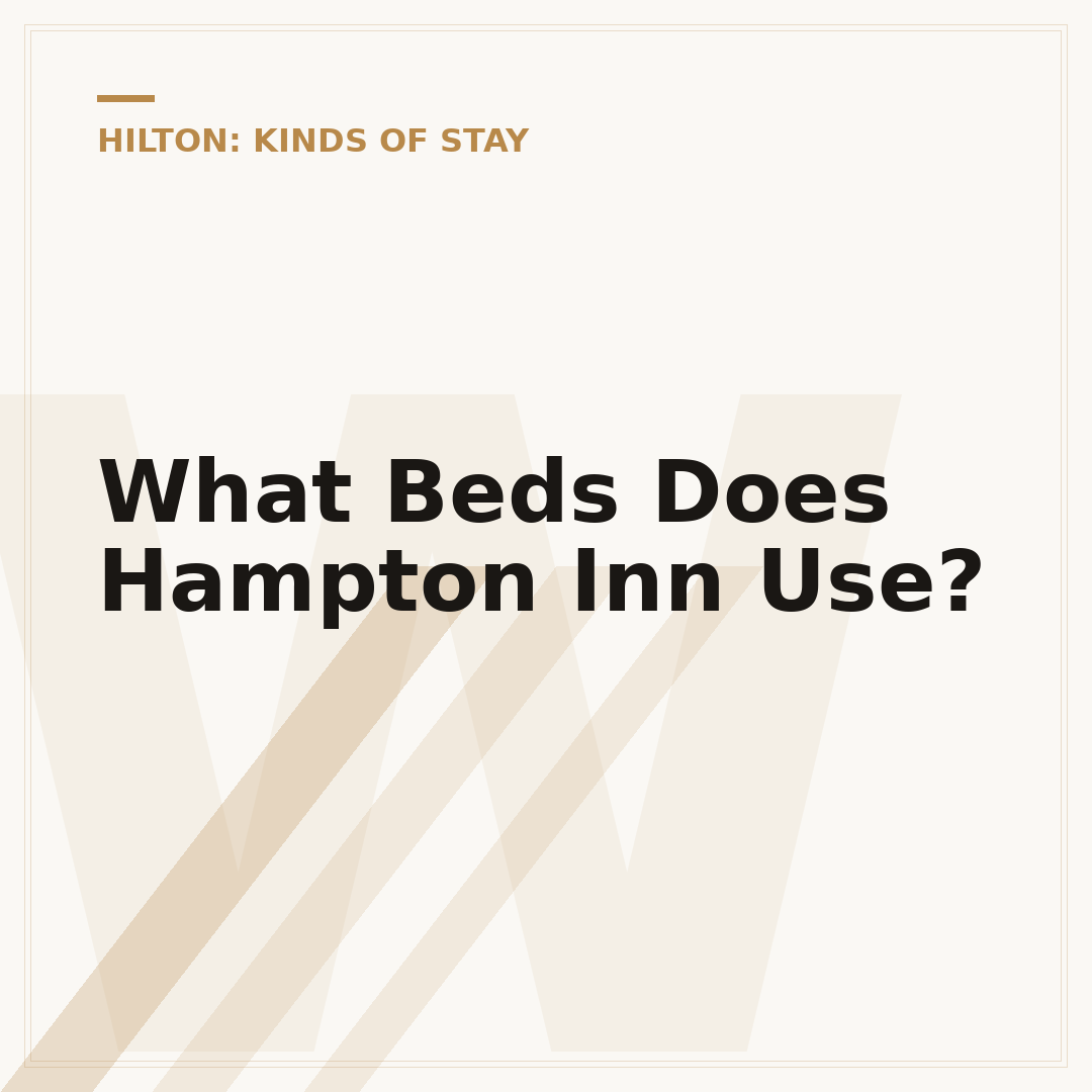 What Beds Does Hampton Inn Use?