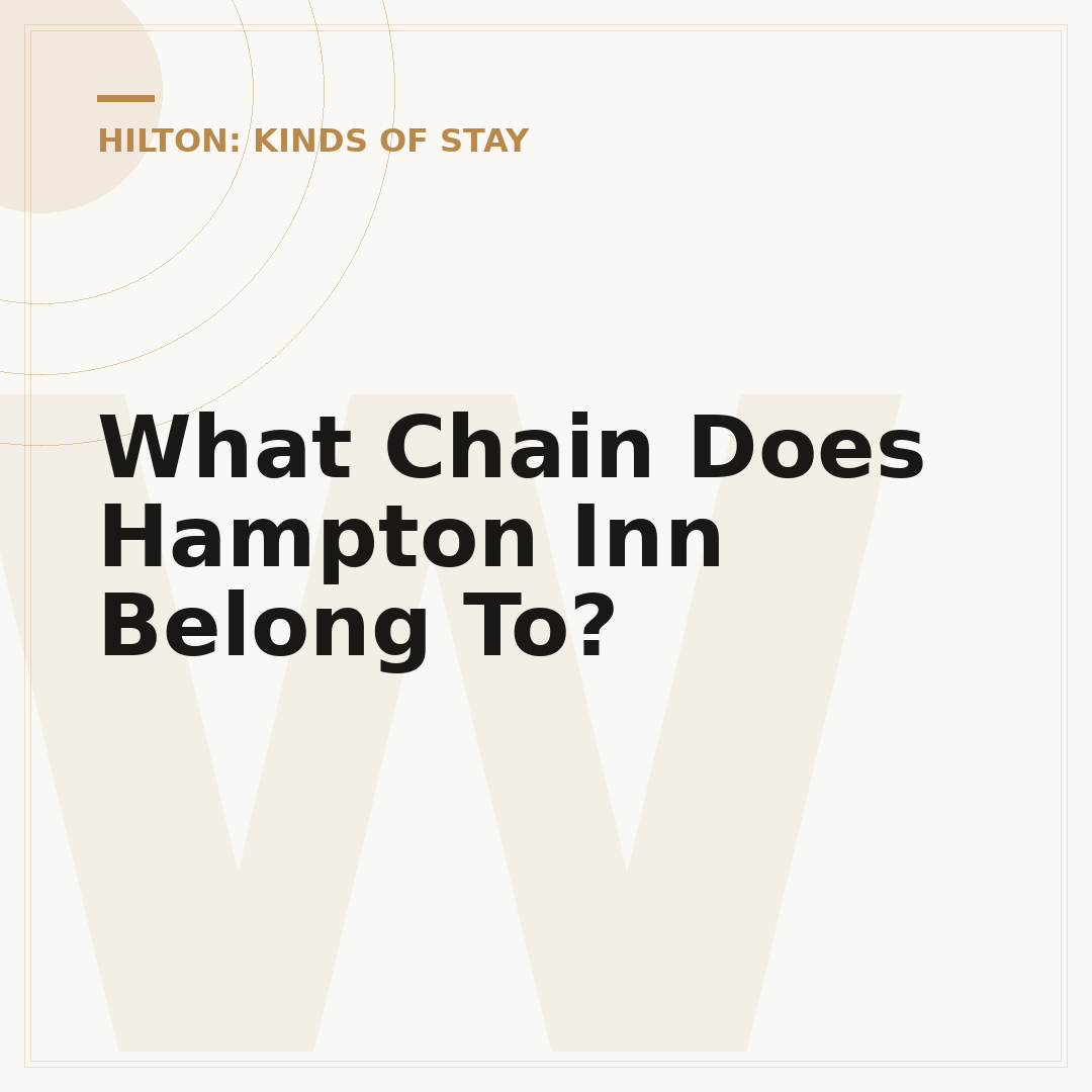 What Chain Does Hampton Inn Belong To?