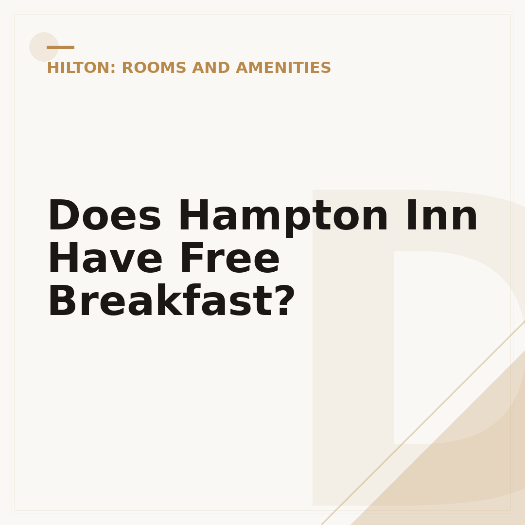 Does Hampton Inn Have Free Breakfast?