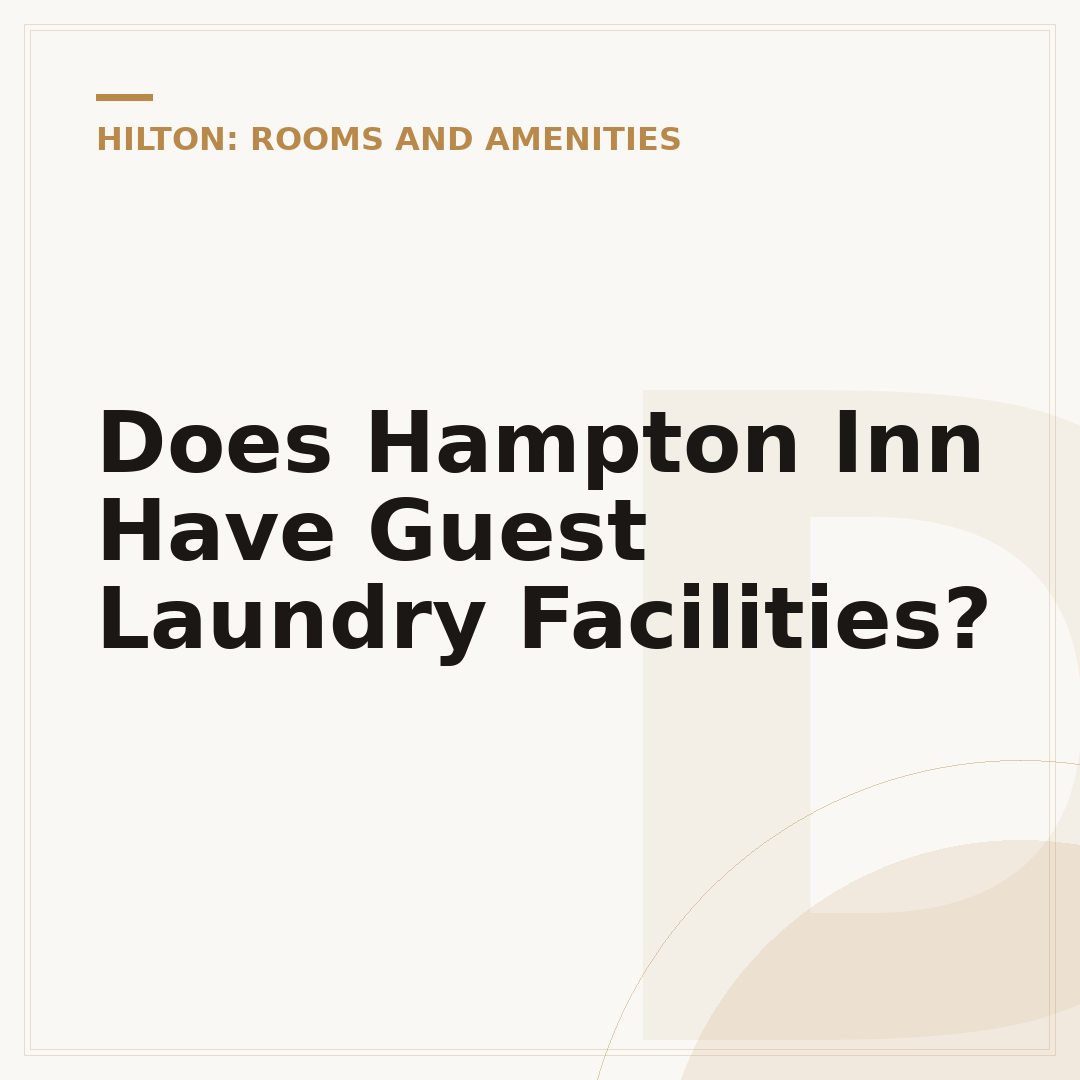 Does Hampton Inn Have Guest Laundry Facilities?