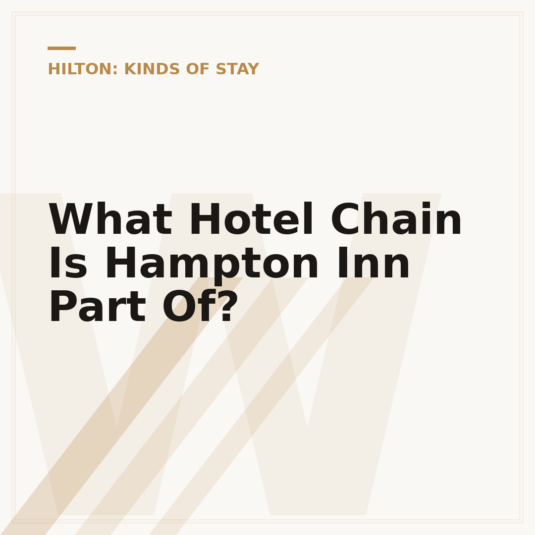What Hotel Chain Is Hampton Inn Part Of?