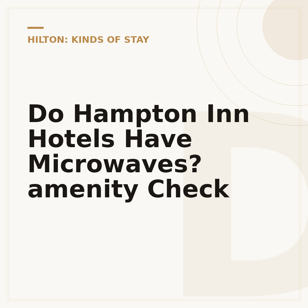 Do Hampton Inn Hotels Have Microwaves? amenity Check
