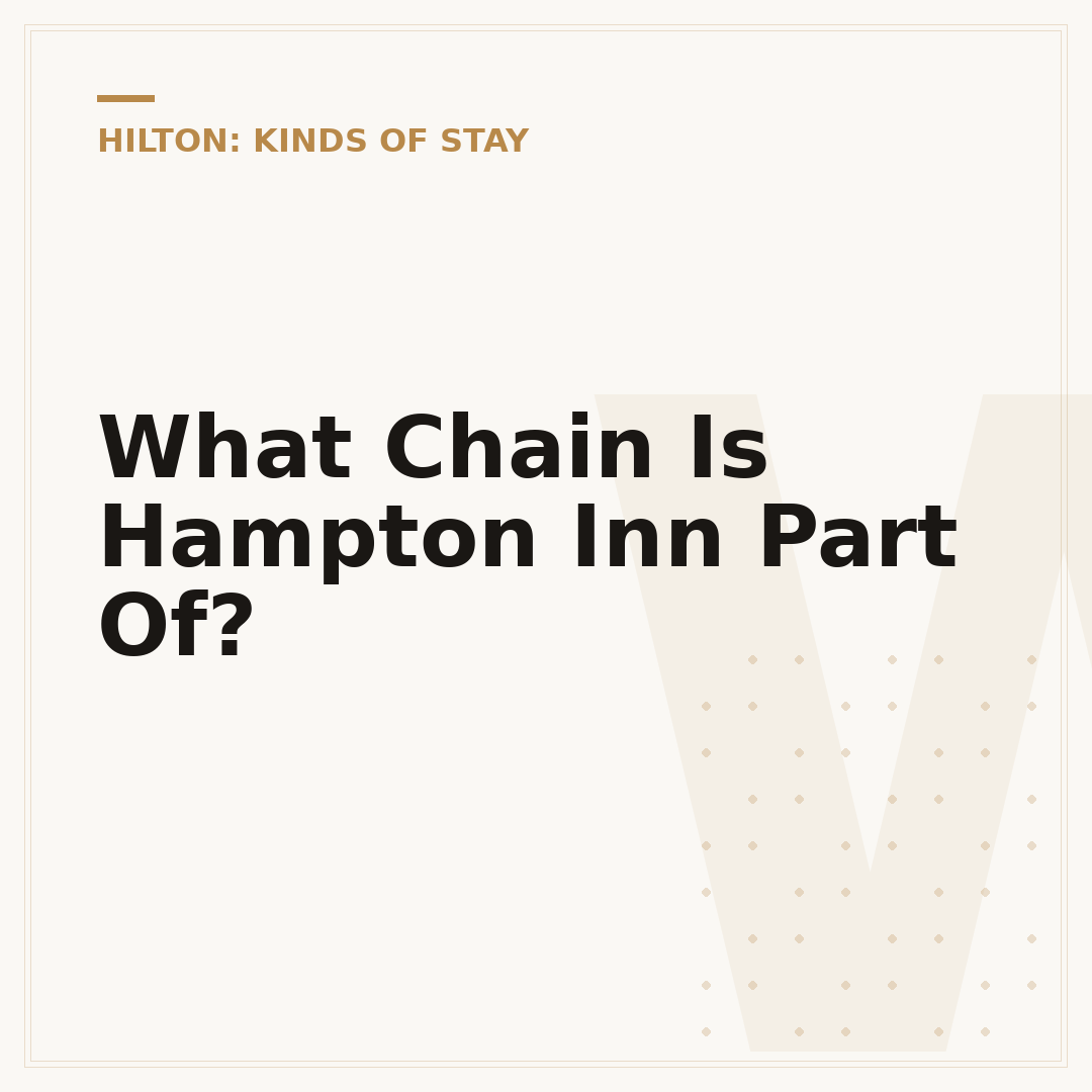 What Chain Is Hampton Inn Part Of?