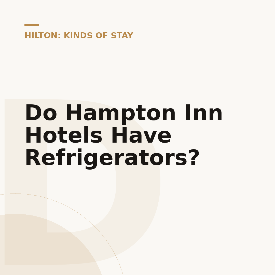 Do Hampton Inn Hotels Have Refrigerators?