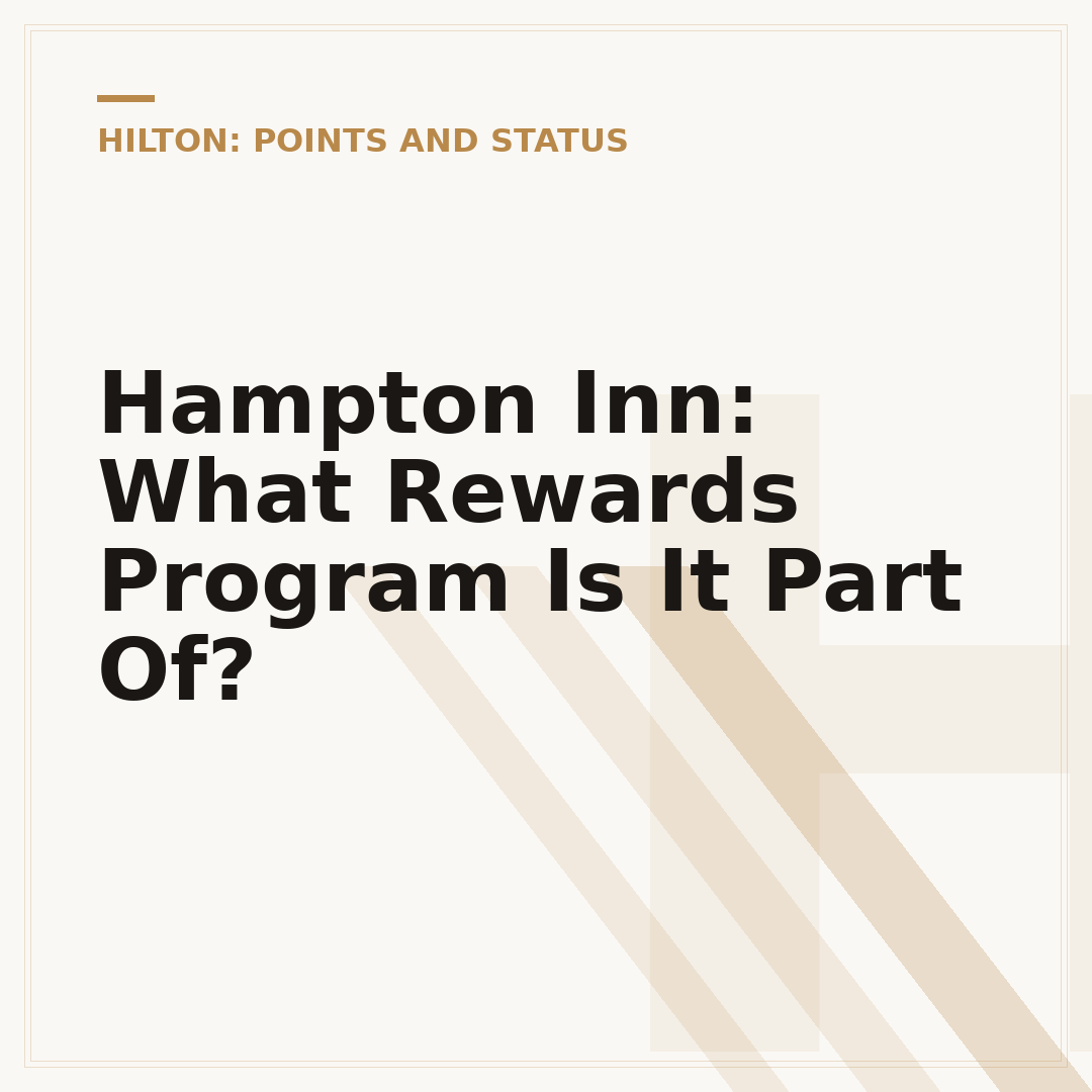 Hampton Inn: What Rewards Program Is It Part Of?