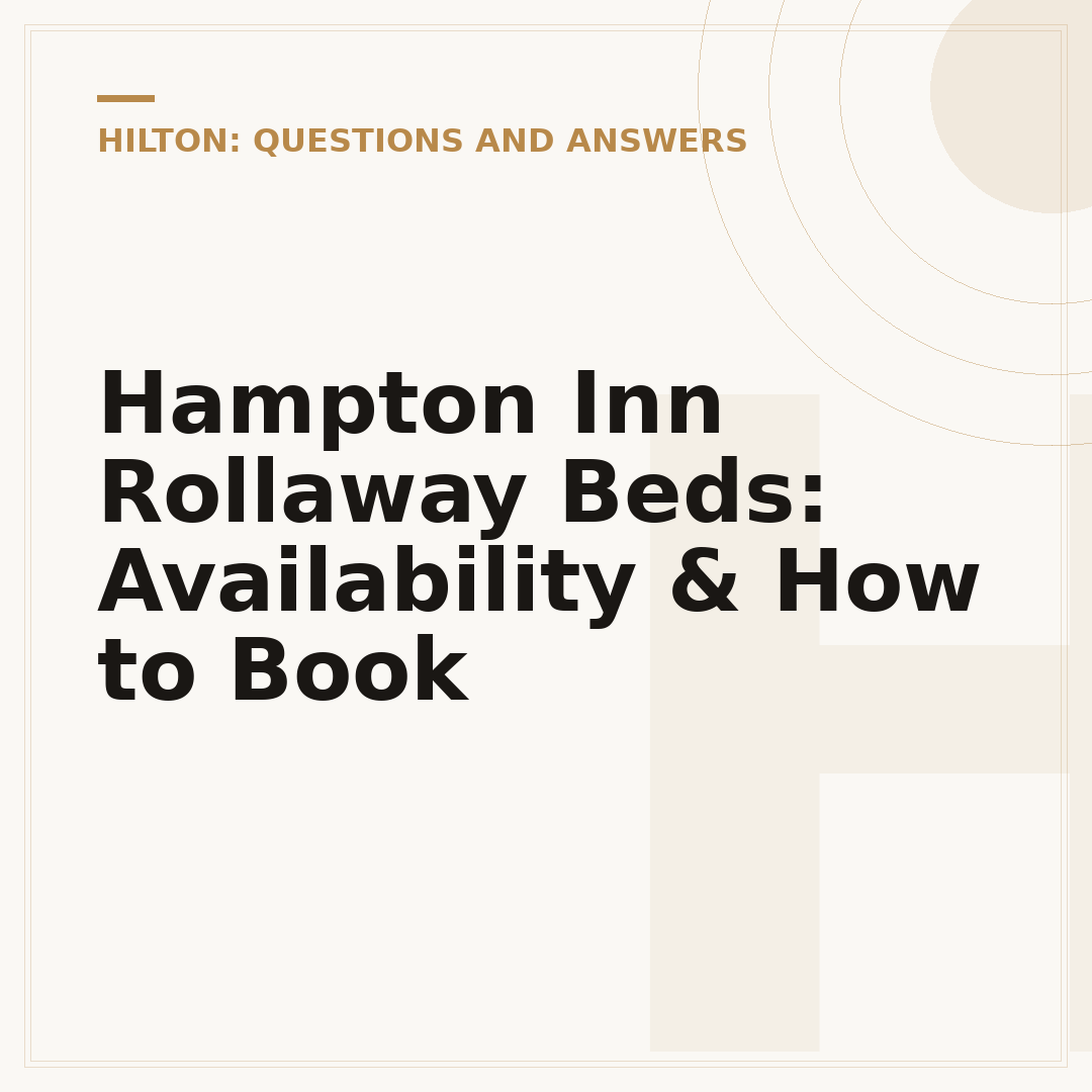Hampton Inn Rollaway Beds: Availability & How to Book