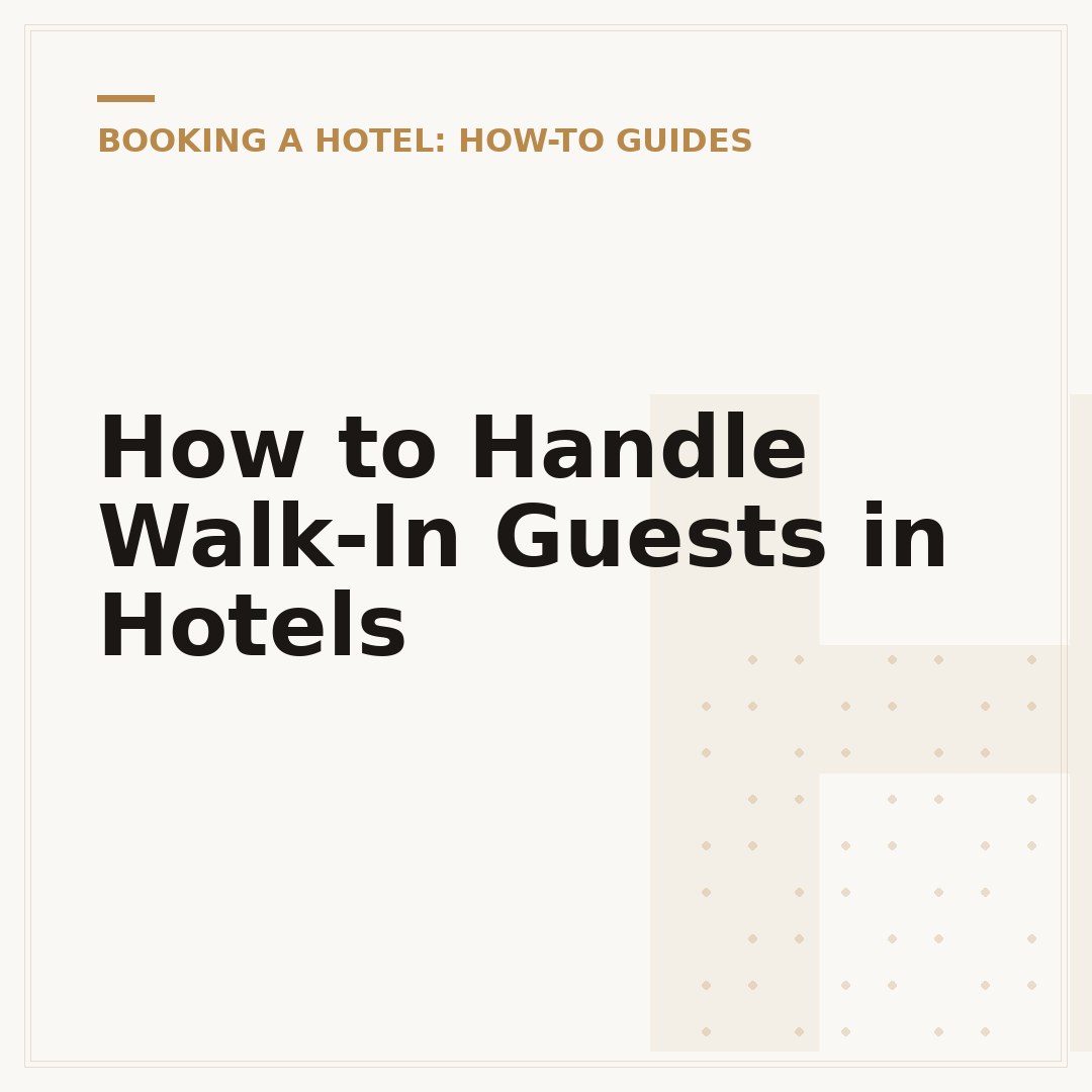 How to Handle Walk-In Guests in Hotels