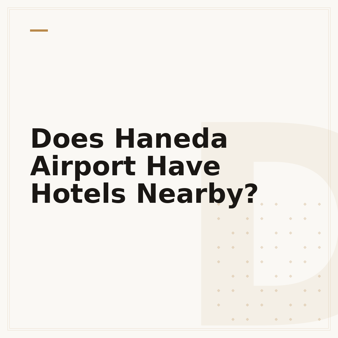 Does Haneda Airport Have Hotels Nearby?