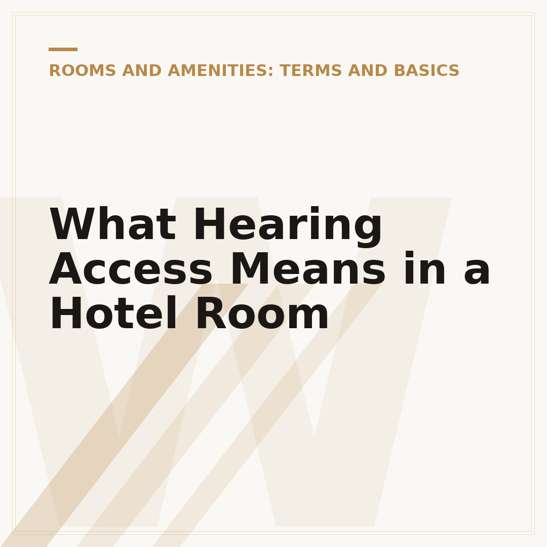 What Hearing Access Means in a Hotel Room