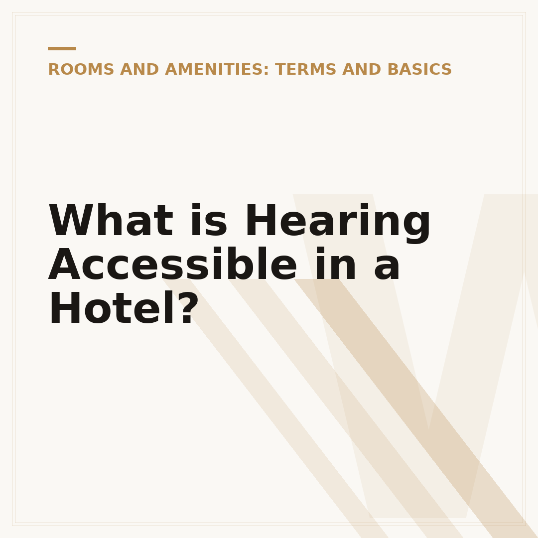 What is Hearing Accessible in a Hotel?