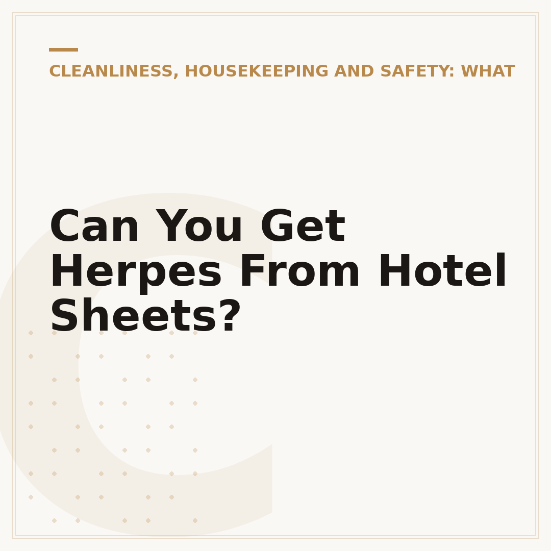 Can You Get Herpes From Hotel Sheets?
