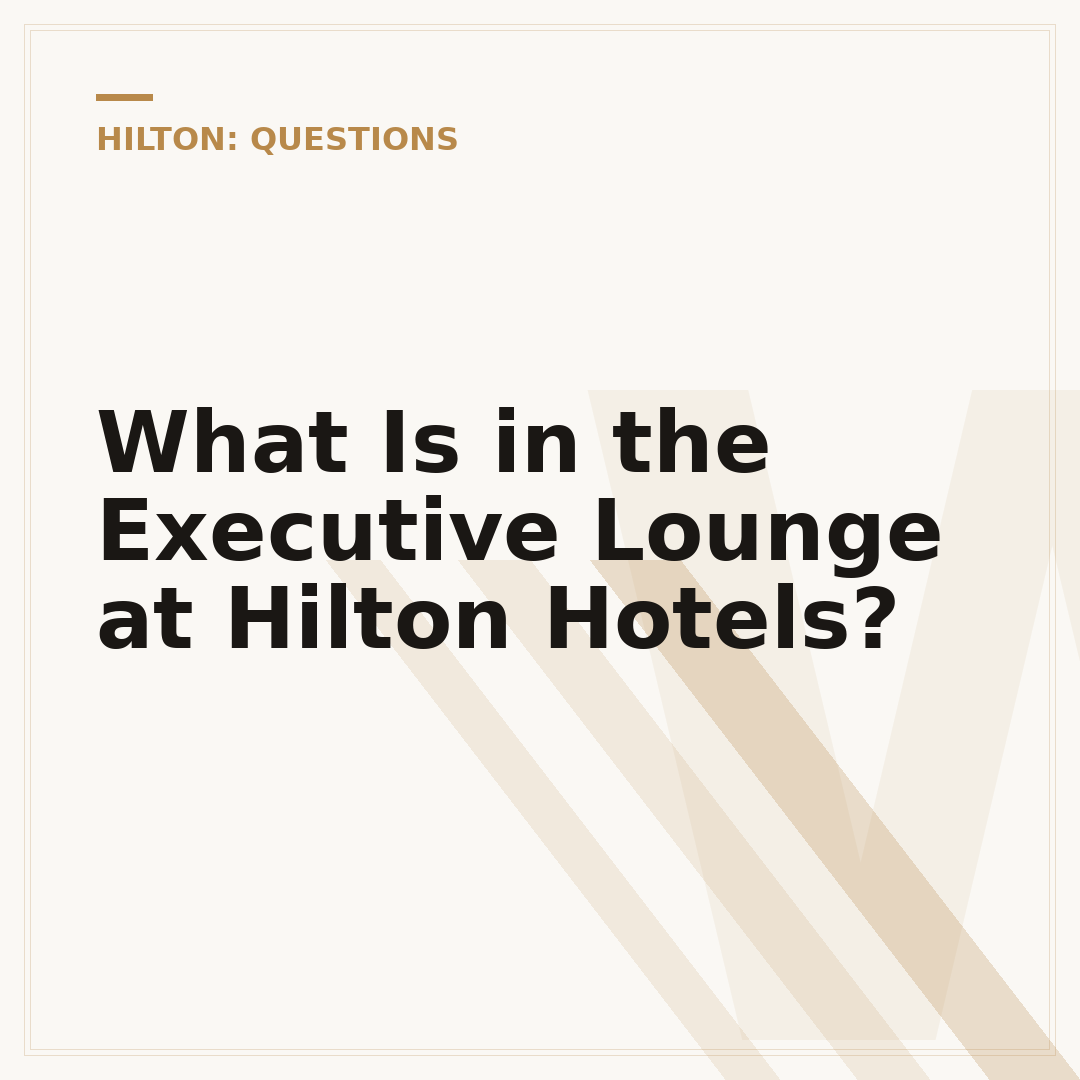 What Is in the Executive Lounge at Hilton Hotels?