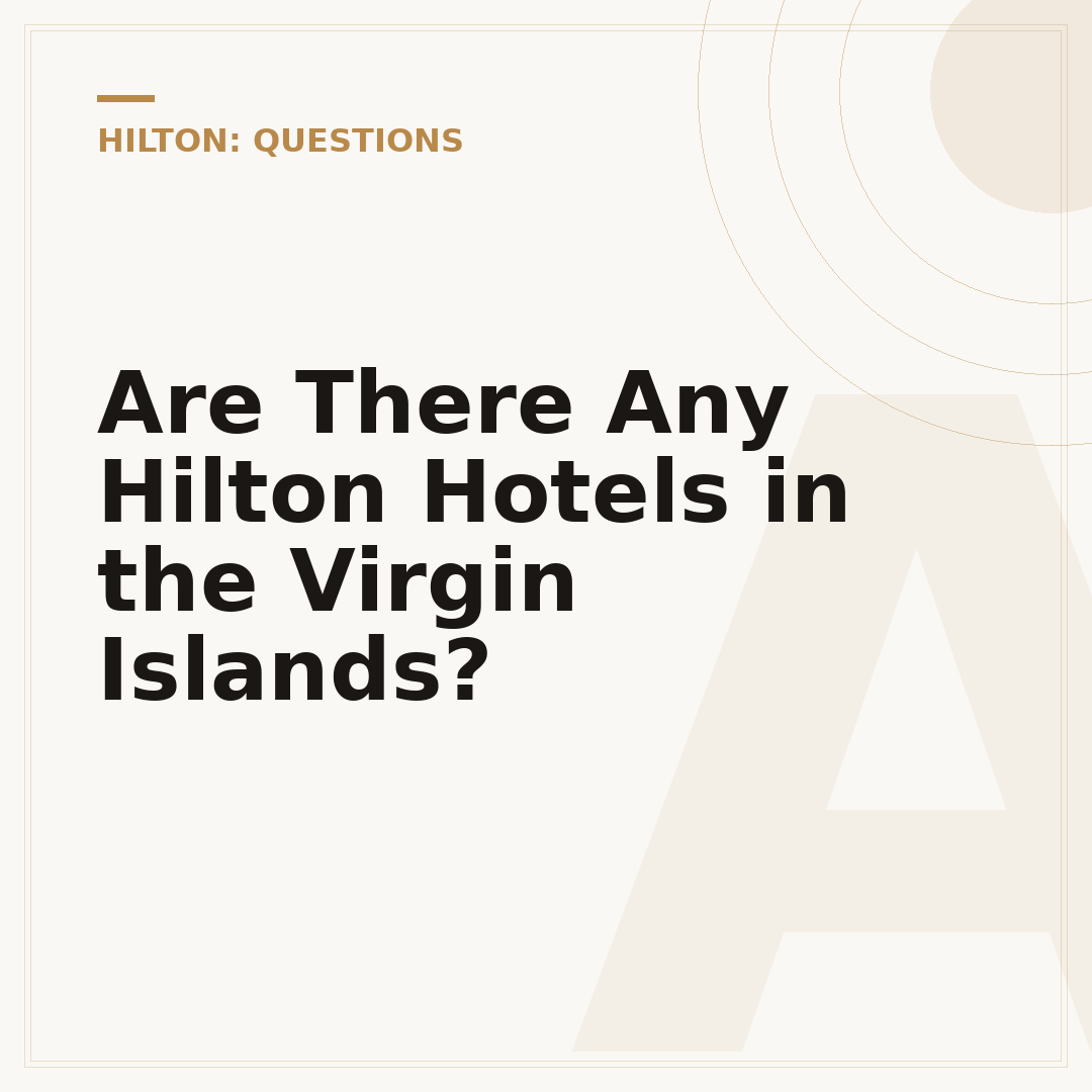 Are There Any Hilton Hotels in the Virgin Islands?
