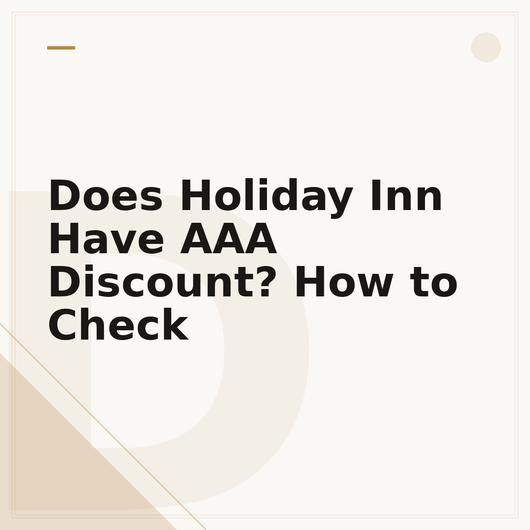 Does Holiday Inn Have AAA Discount? How to Check