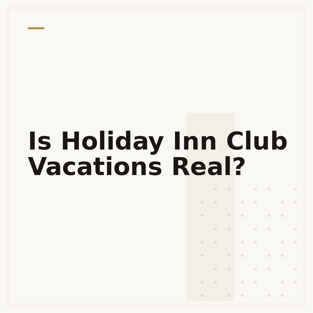 Is Holiday Inn Club Vacations Real?