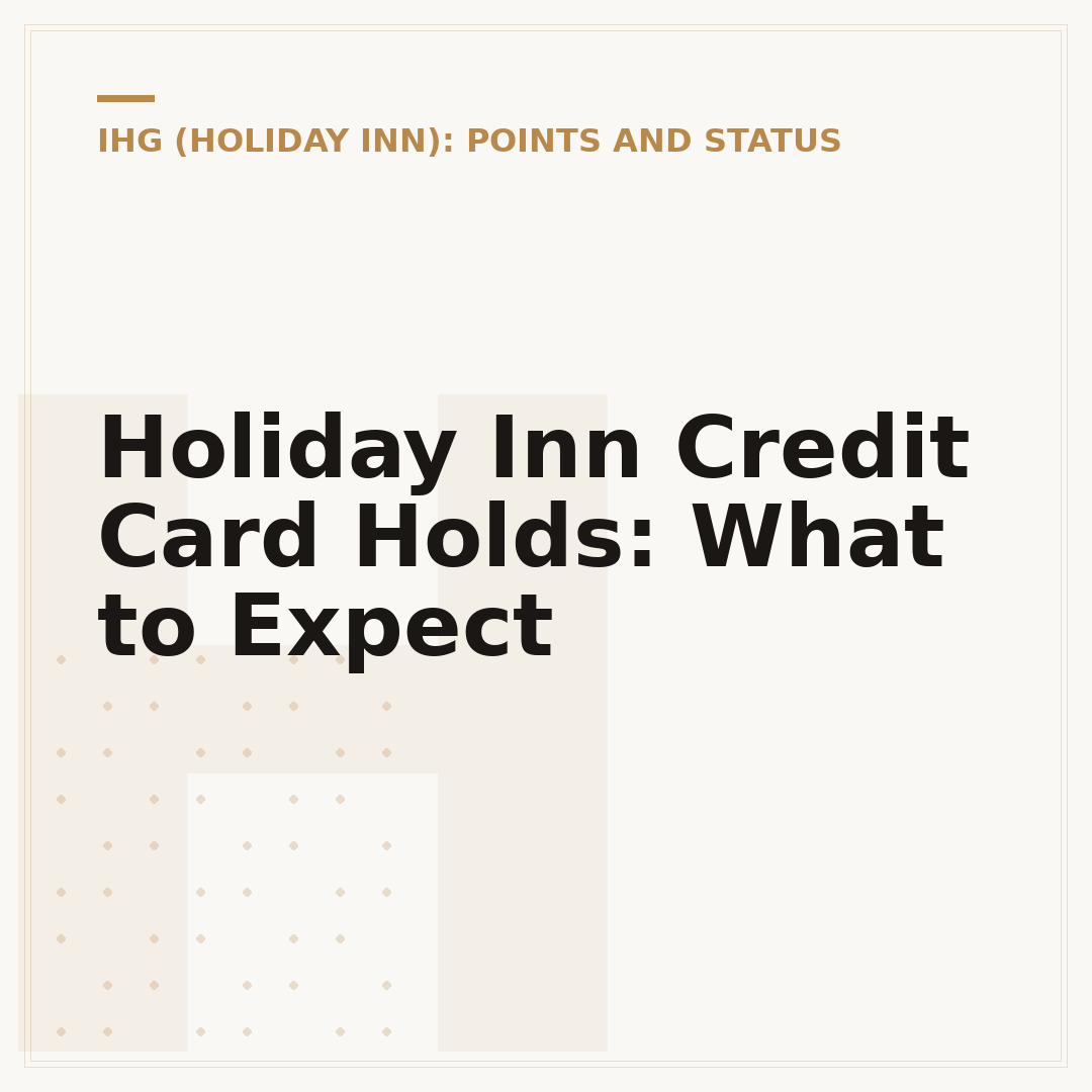 Holiday Inn Credit Card Holds: What to Expect