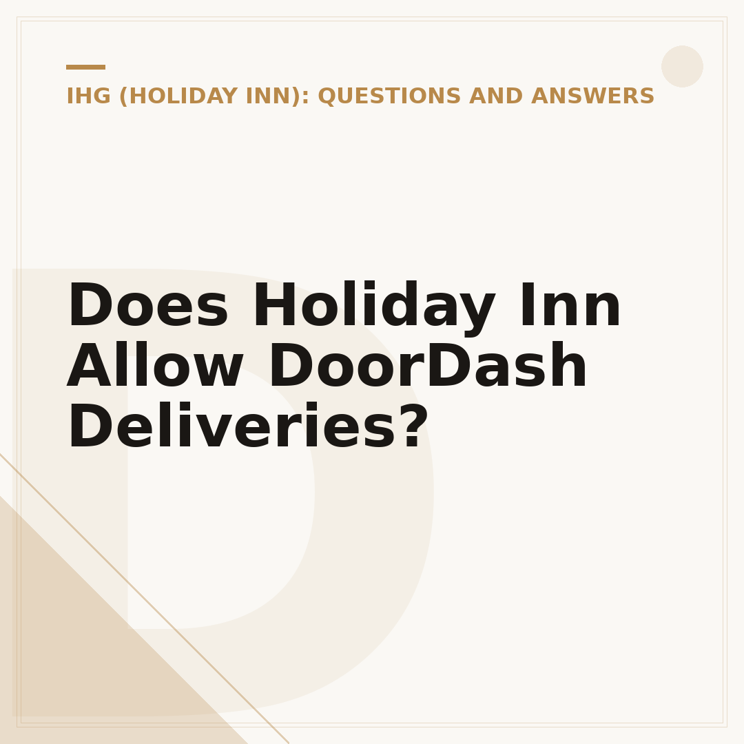 Does Holiday Inn Allow DoorDash Deliveries?