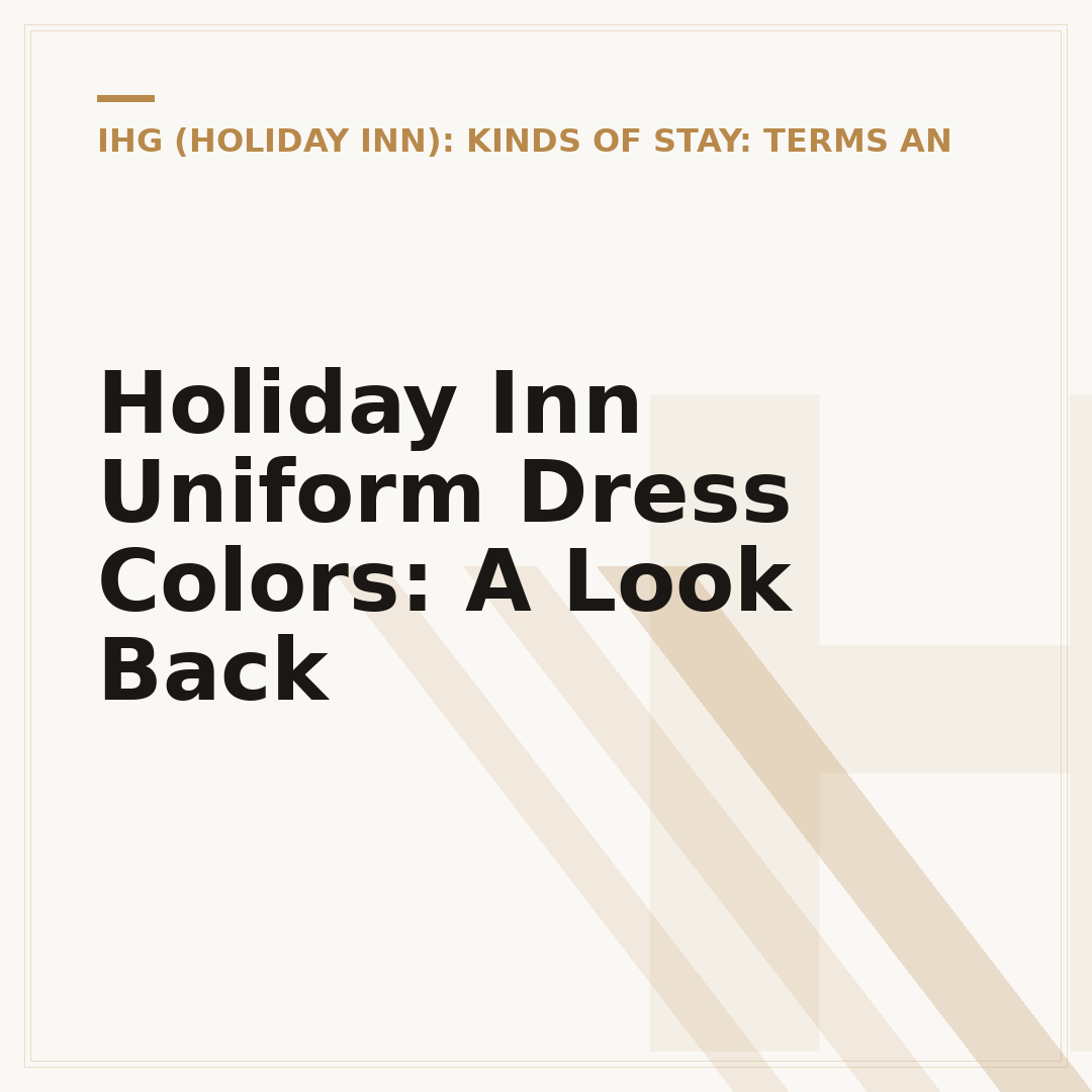 Holiday Inn Uniform Dress Colors: A Look Back