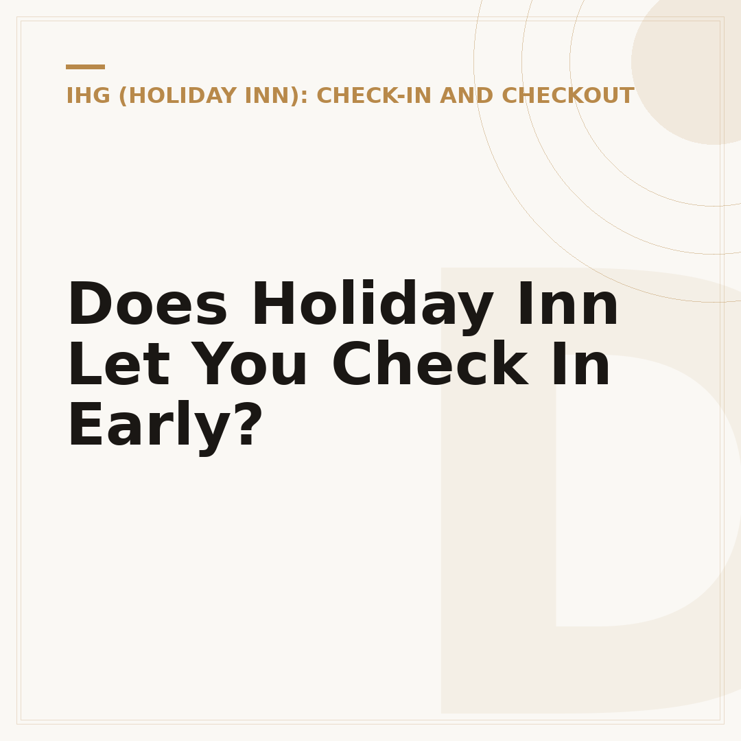 Does Holiday Inn Let You Check In Early?
