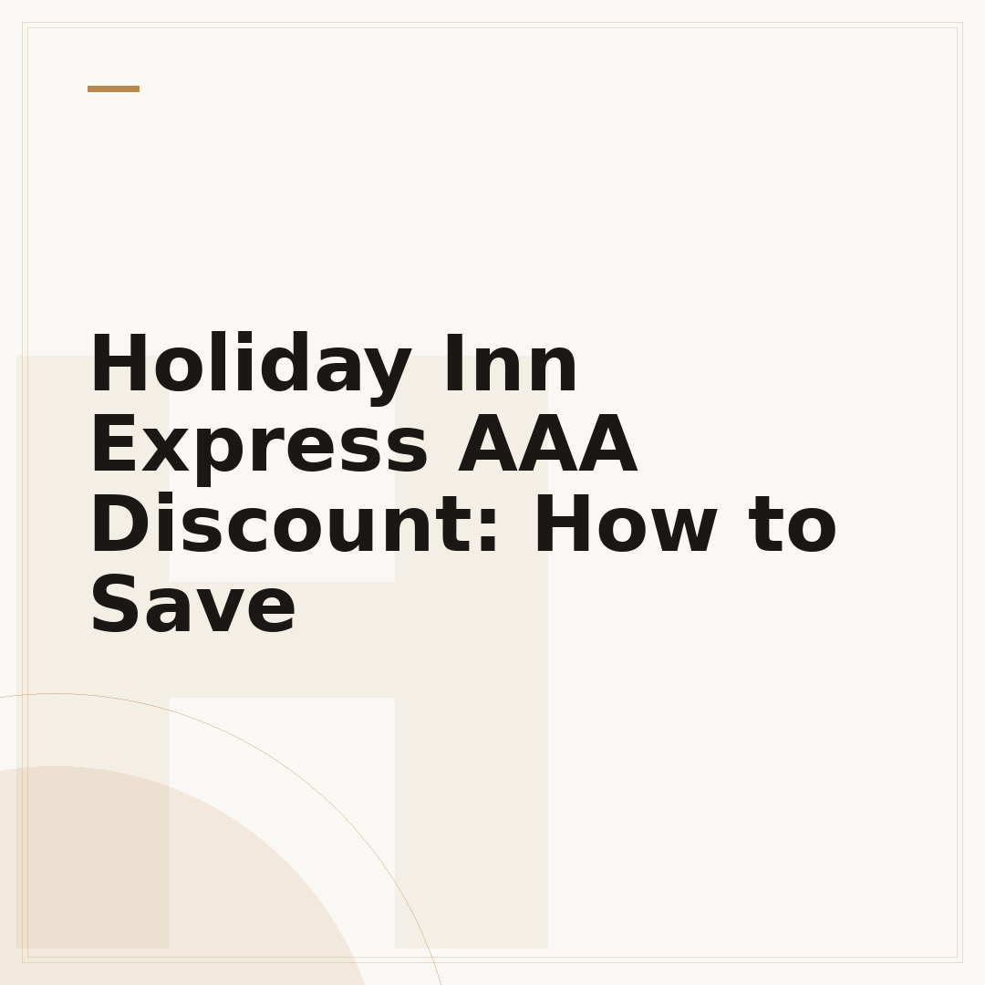 Holiday Inn Express AAA Discount: How to Save
