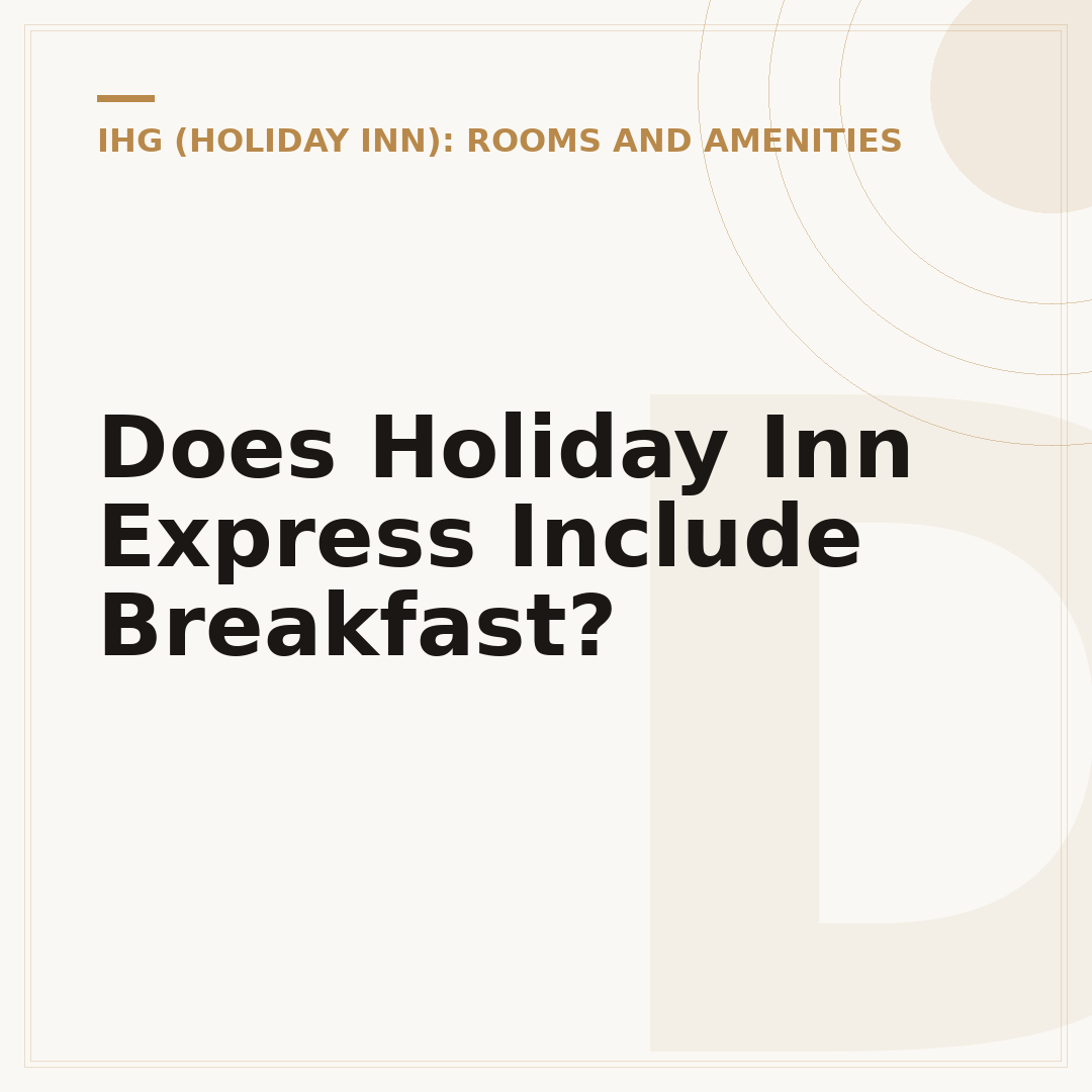 Does Holiday Inn Express Include Breakfast?