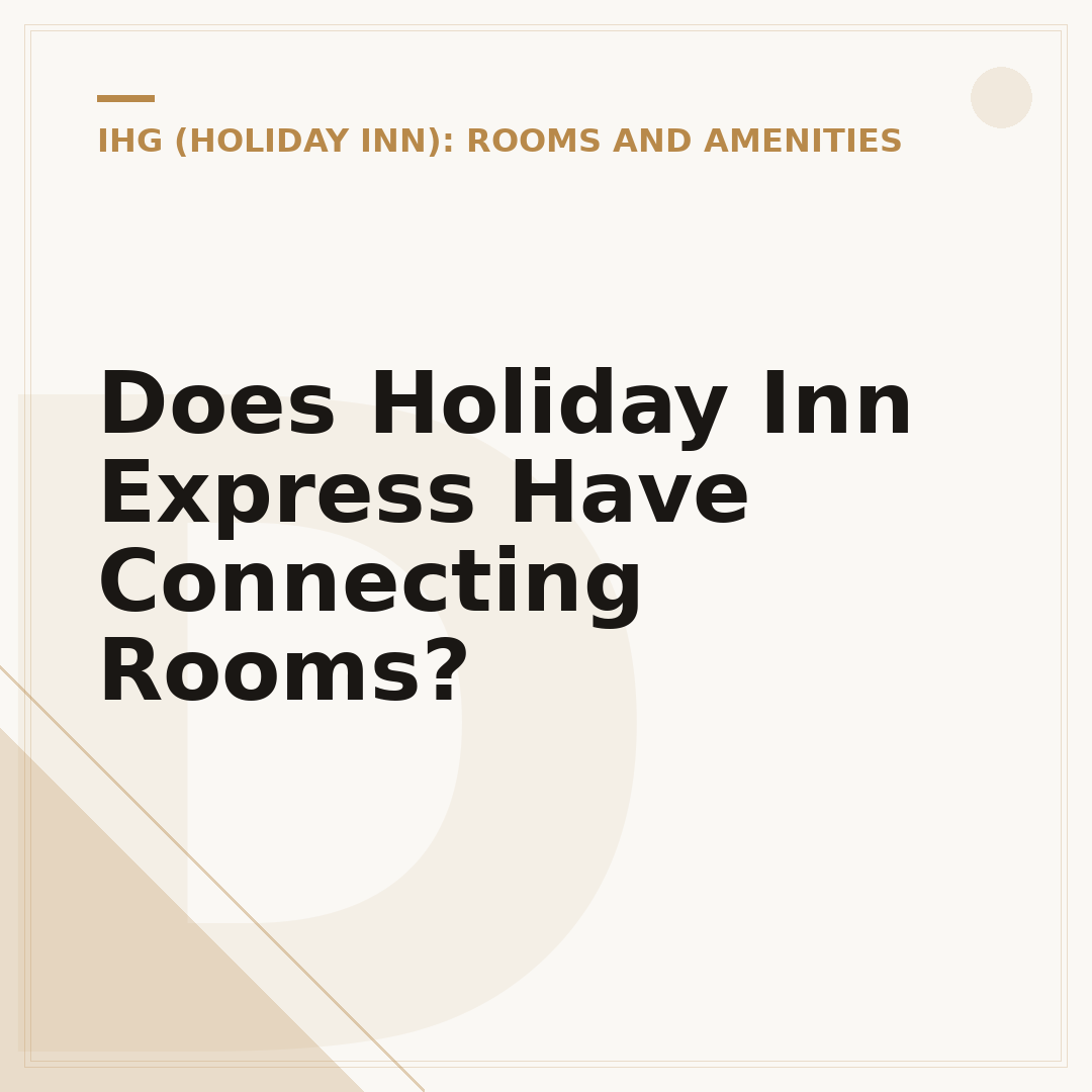 Does Holiday Inn Express Have Connecting Rooms?