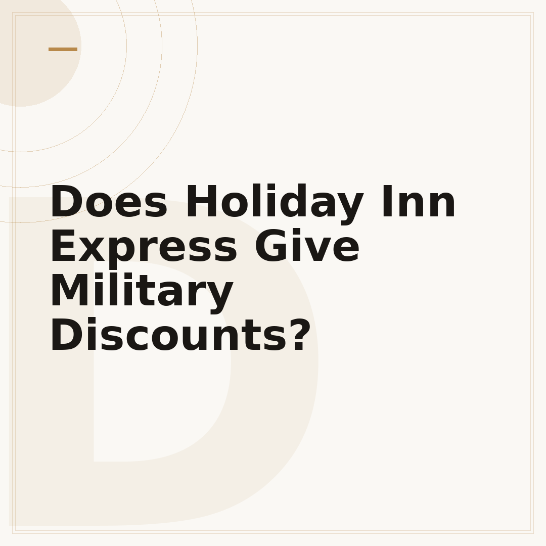 Does Holiday Inn Express Give Military Discounts?