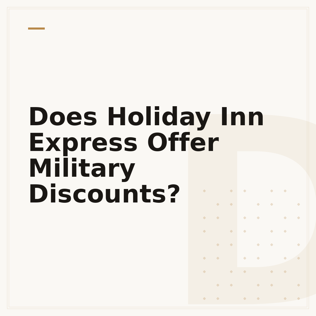 Does Holiday Inn Express Offer Military Discounts?