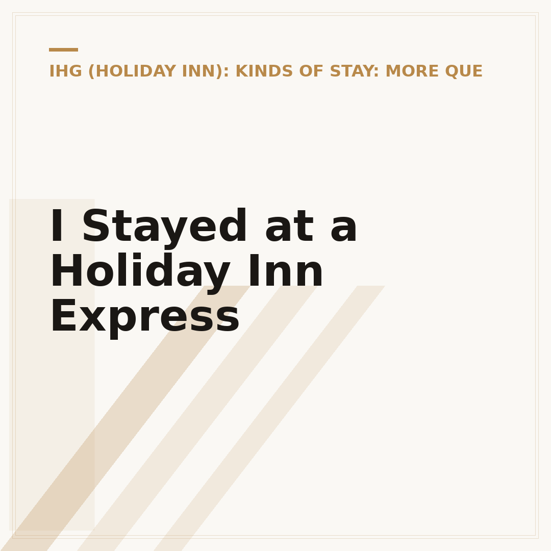 I Stayed at a Holiday Inn Express