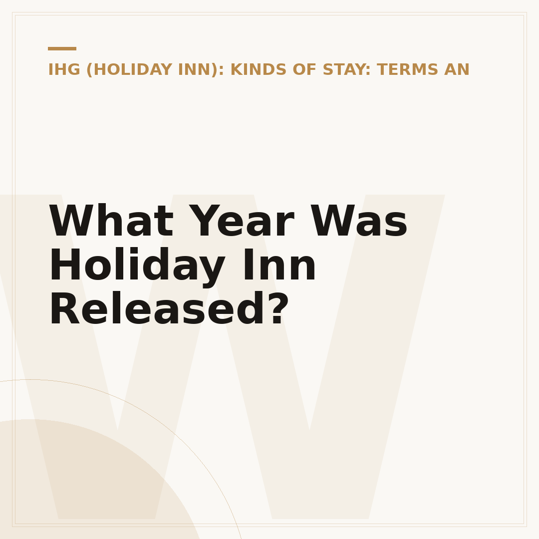 What Year Was Holiday Inn Released?